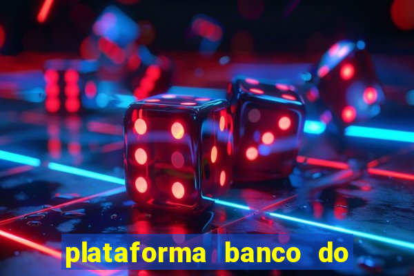 plataforma banco do brasil 777 bet